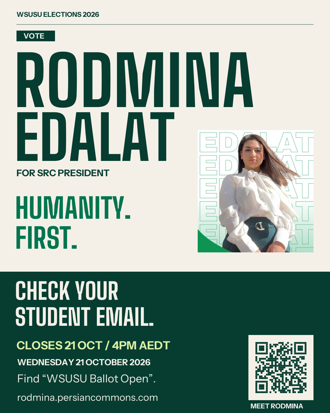 Vote Rodmina Edalat for SRC President. Her original portrait appears beside Humanity First. Check your student email for WSUSU Ballot Open. Voting closes 4pm AEDT, Wednesday 21 October 2026. QR code opens Rodmina’s profile.